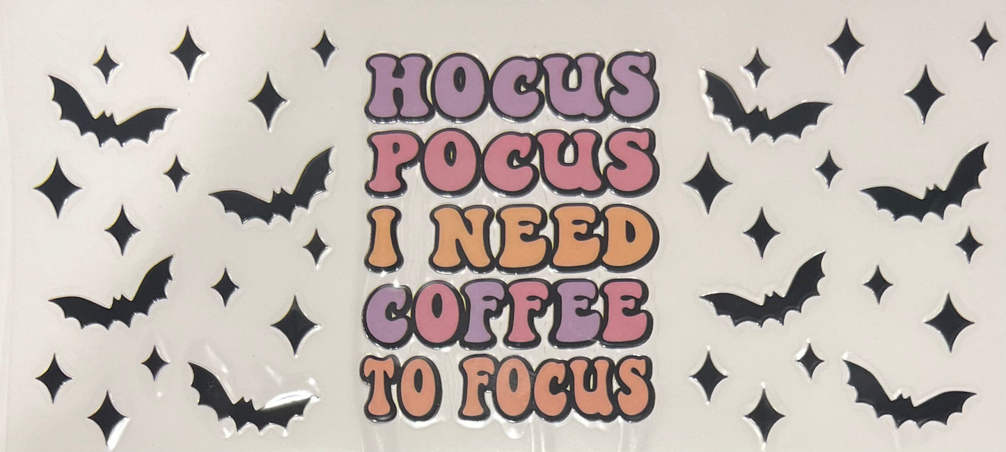Hocus Pocus- Need coffee to focus 2